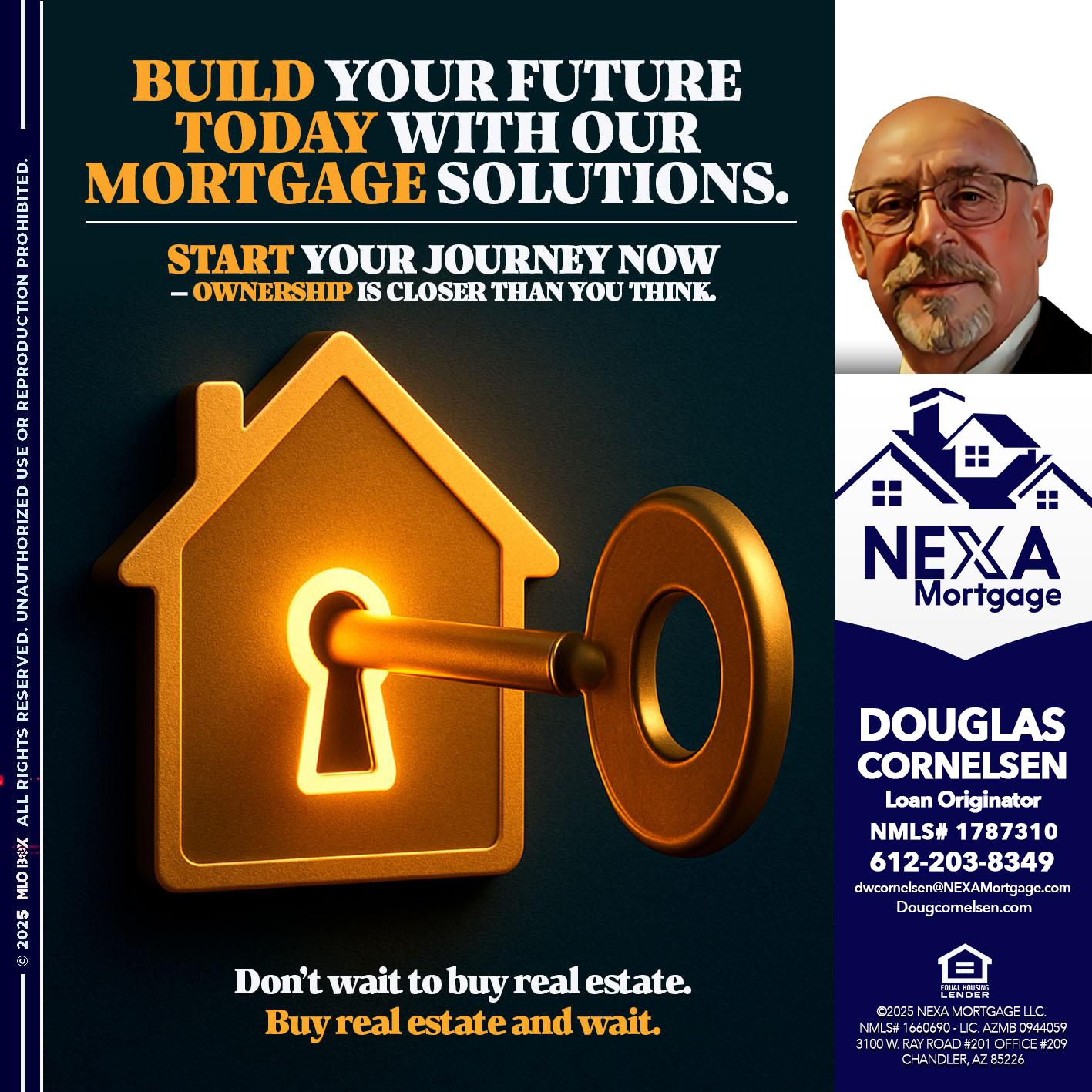 BUILD YOUR FUTURE - Douglas Cornelsen -Loan Originator