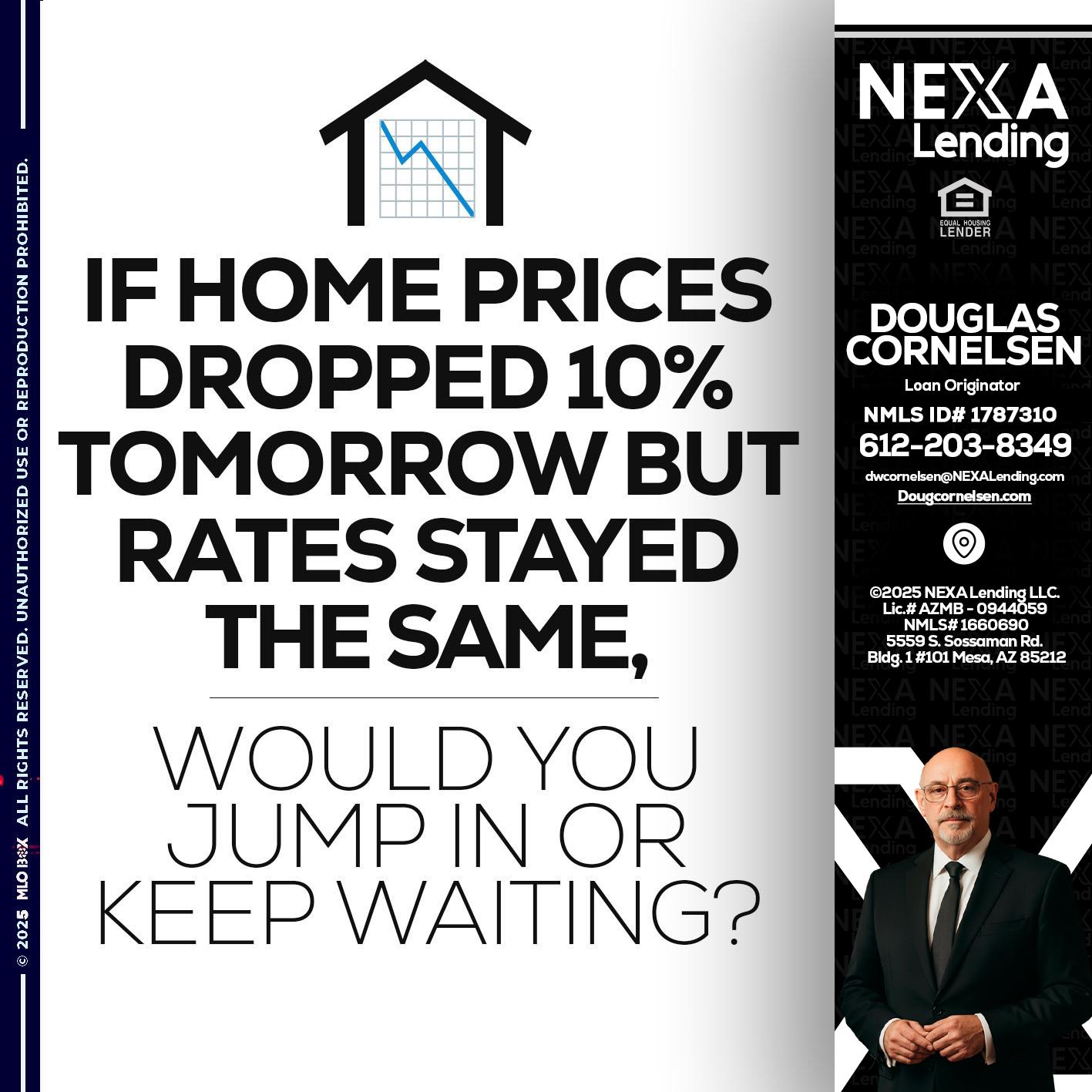 IF HOME PRICES - Douglas Cornelsen -Loan Originator