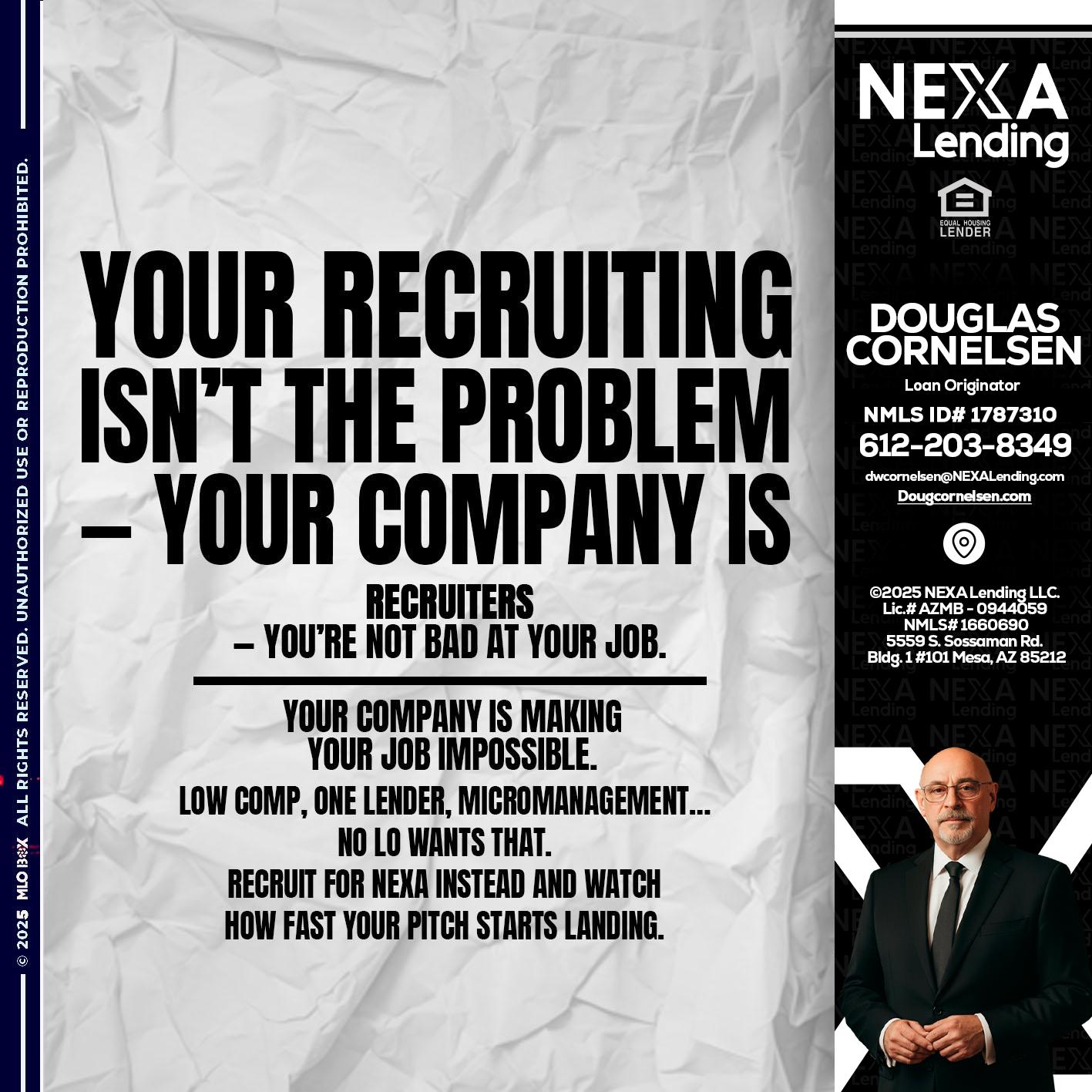 YOUR RECRUITING - Douglas Cornelsen -Loan Originator