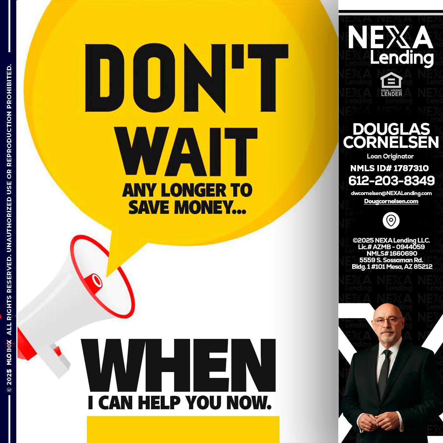 DONT WAIT - Douglas Cornelsen -Loan Originator