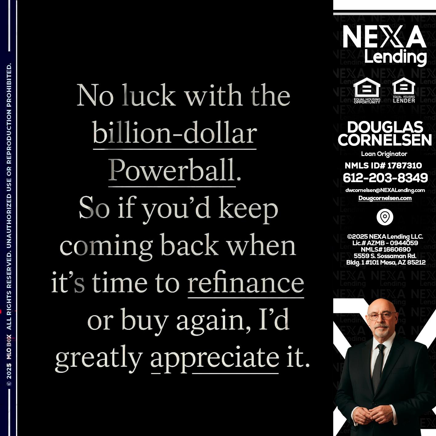 NO LUCK WITH - Douglas Cornelsen -Loan Originator