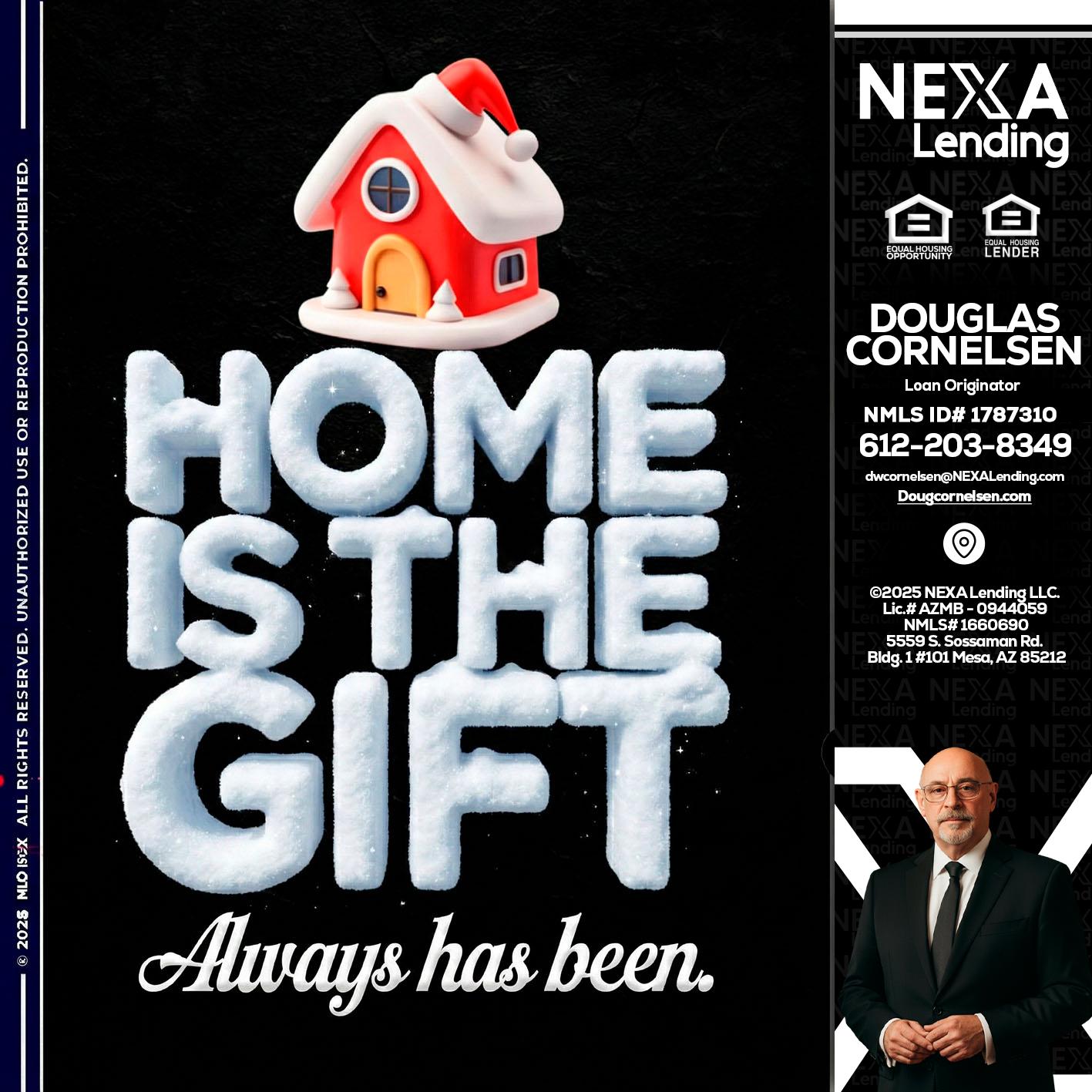 home is the gift - Douglas Cornelsen -Loan Originator