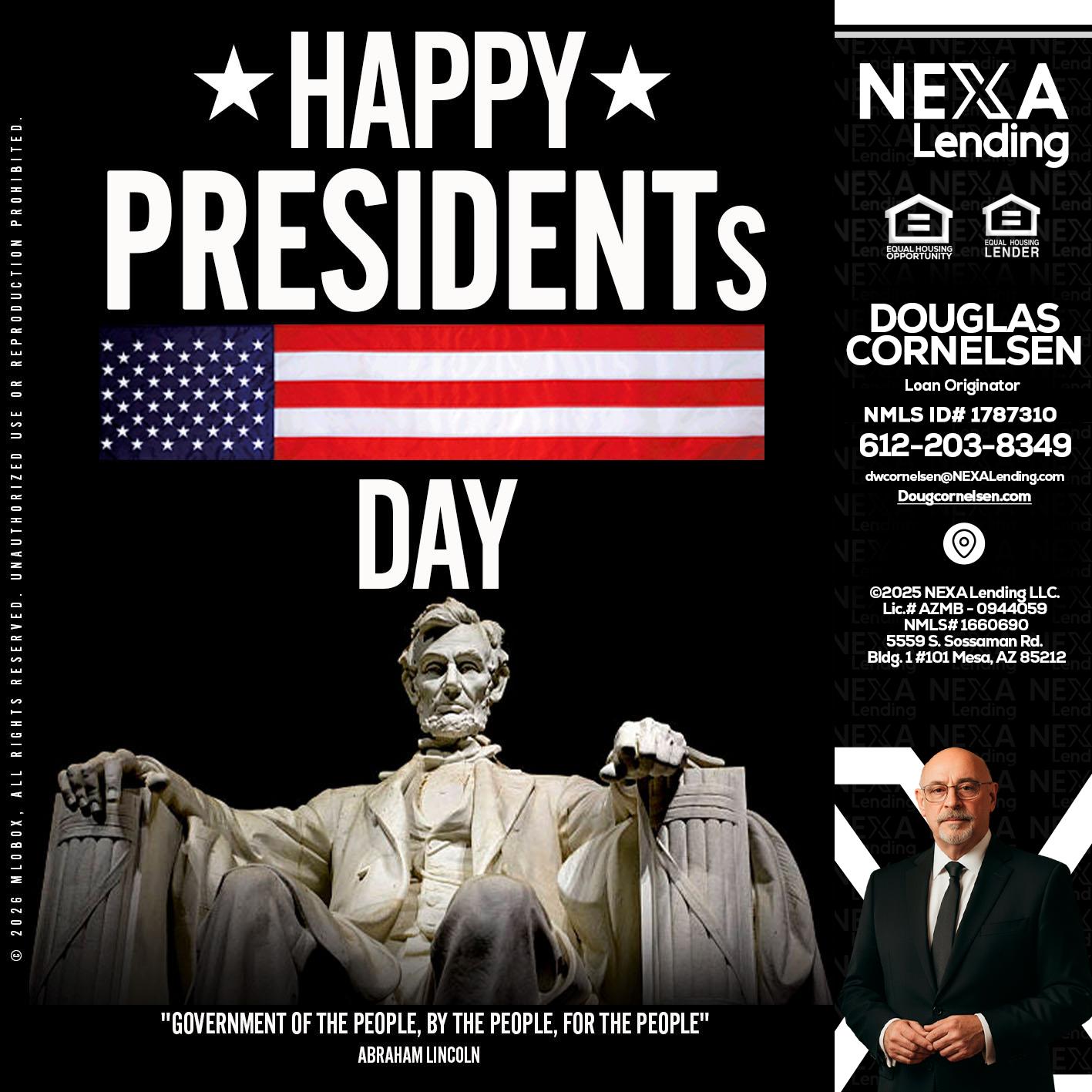 happy presidents day - Douglas Cornelsen -Loan Originator