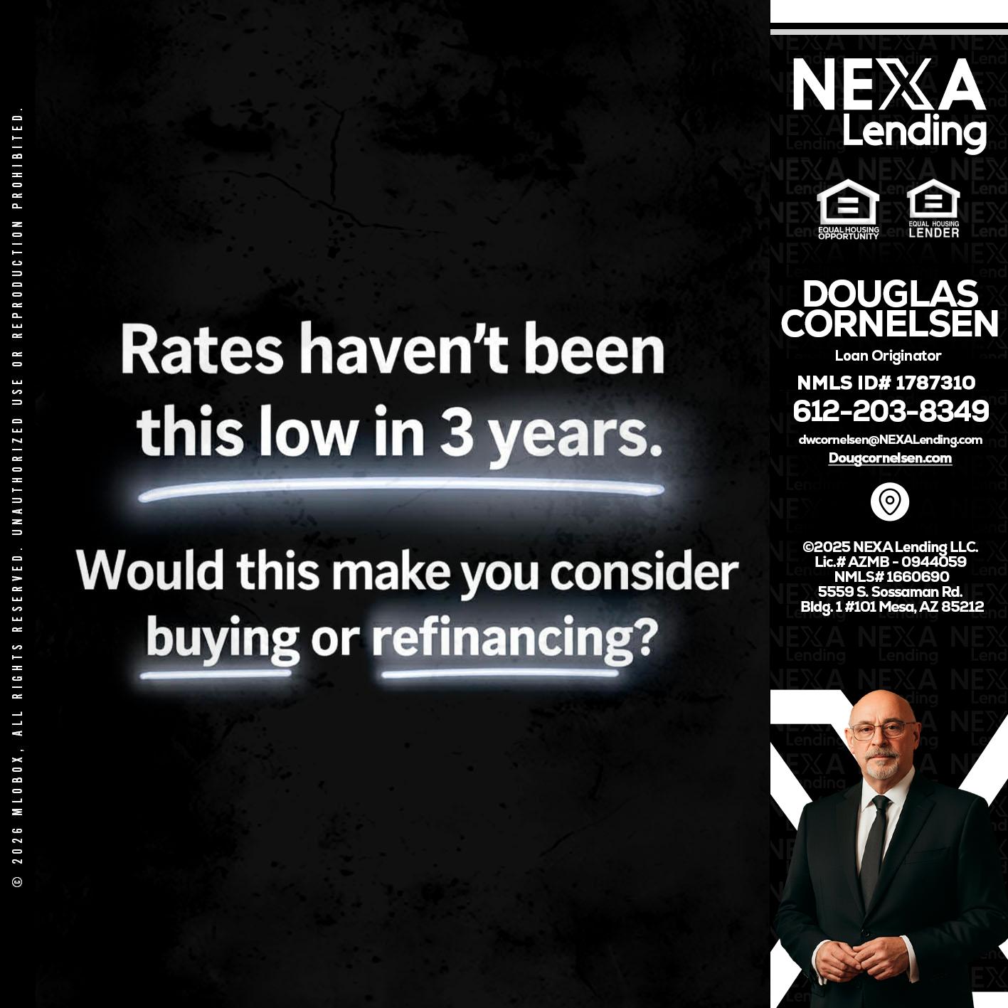 RATES HAVEN'T - Douglas Cornelsen -Loan Originator