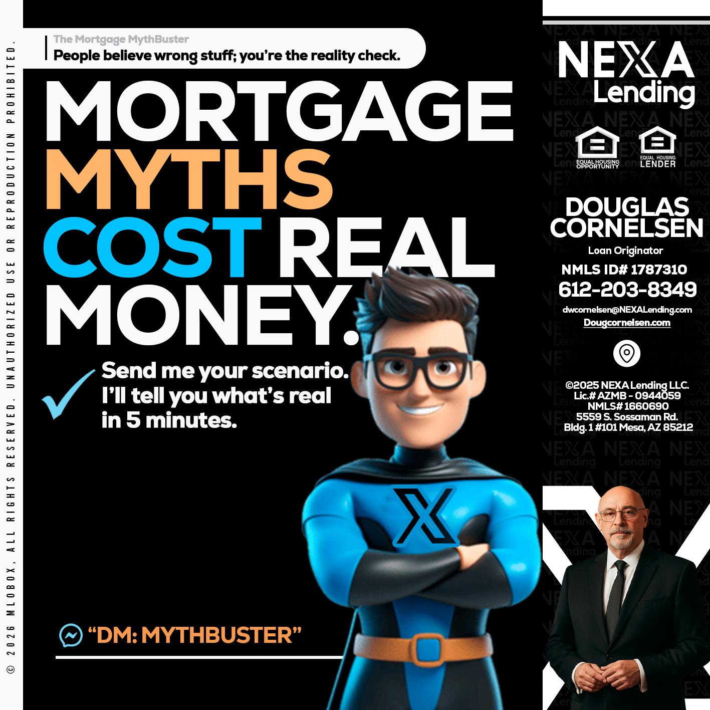 MORTGAGE MYTHS - Douglas Cornelsen -Loan Originator