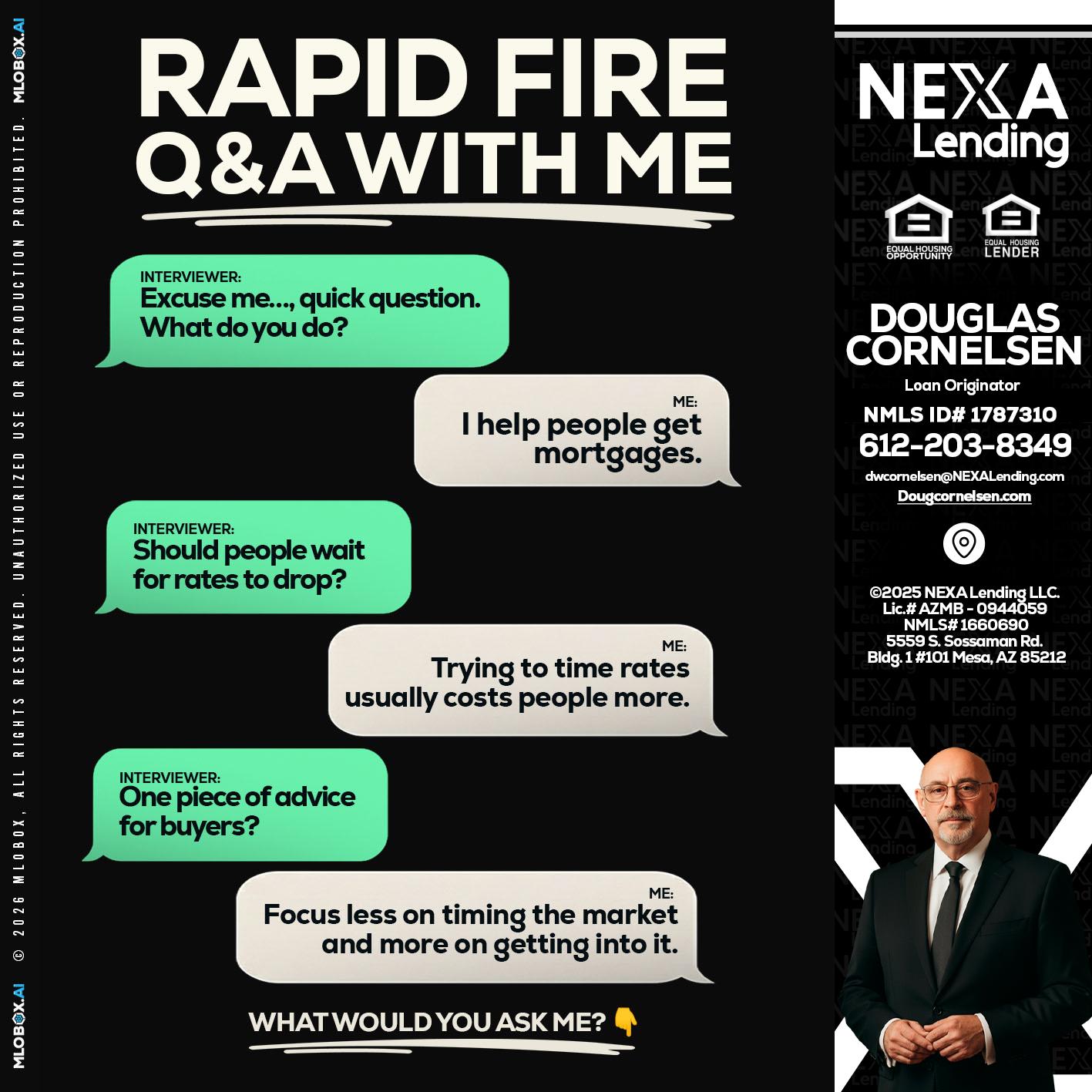 rapid fire - Douglas Cornelsen -Loan Originator
