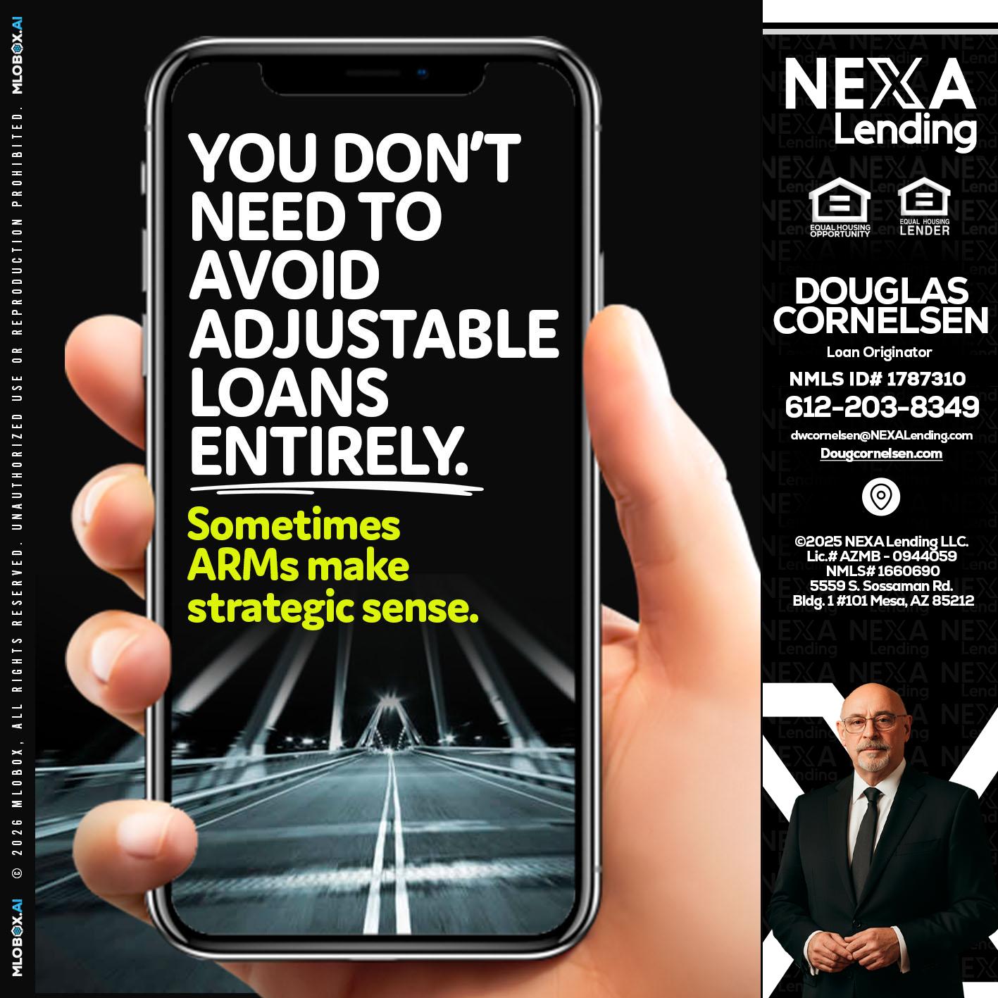 YOU DONT NEED - Douglas Cornelsen -Loan Originator