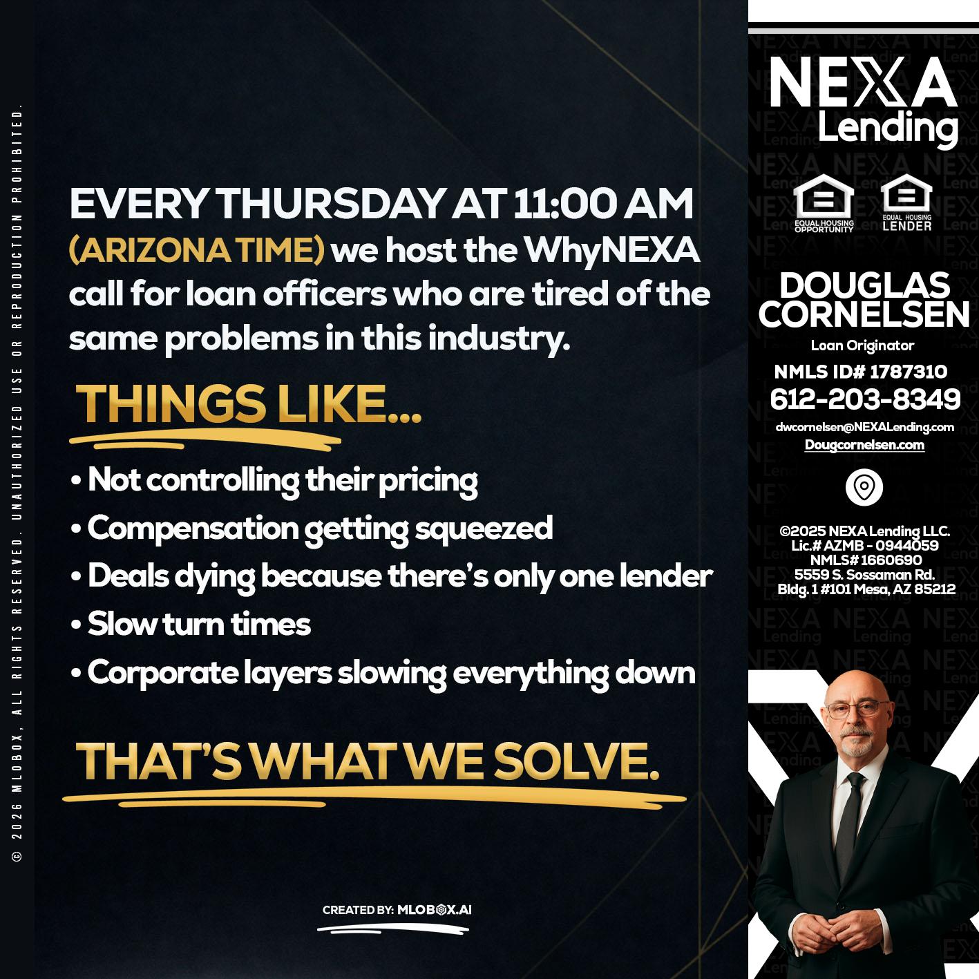 every Thursday - Douglas Cornelsen -Loan Originator