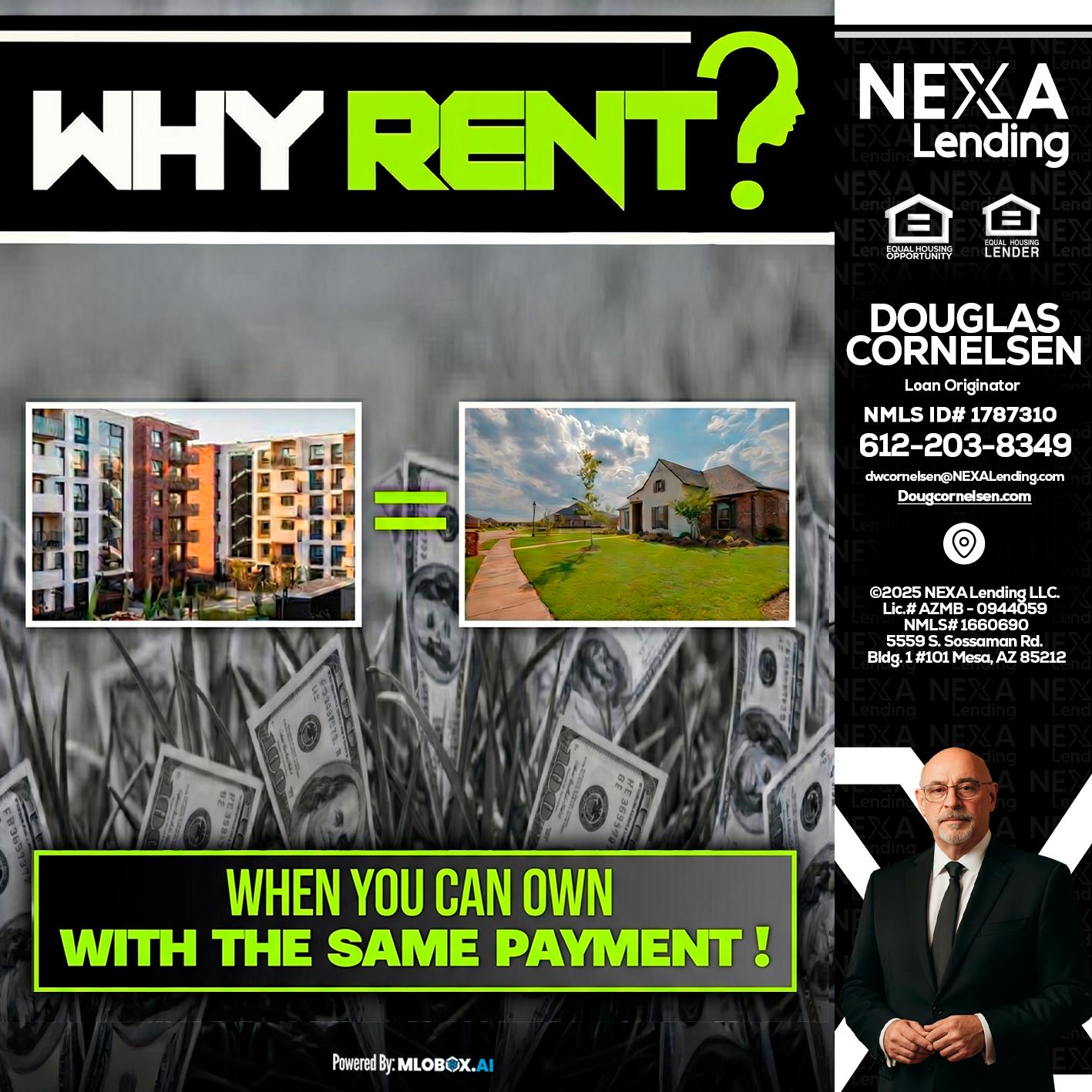 WHY RENT? - Douglas Cornelsen -Loan Originator