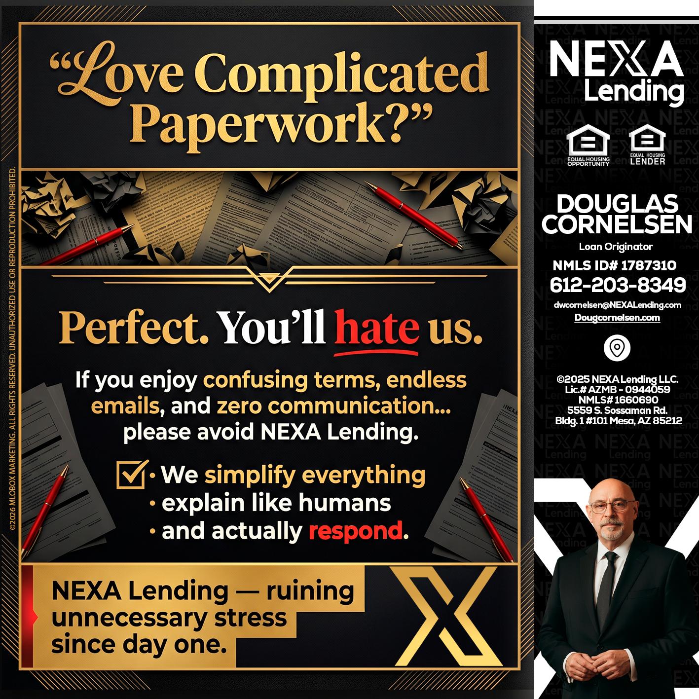 YOU WILL HATE US! - Douglas Cornelsen -Loan Originator