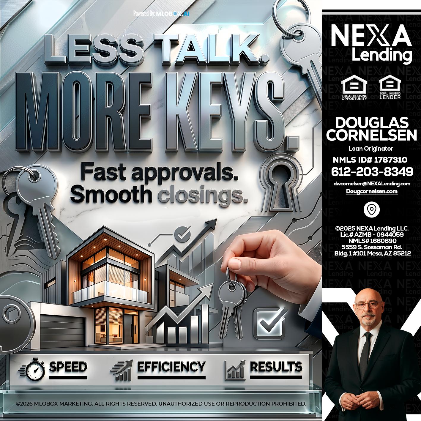 LESS TALK, MORE KEYS! - Douglas Cornelsen -Loan Originator