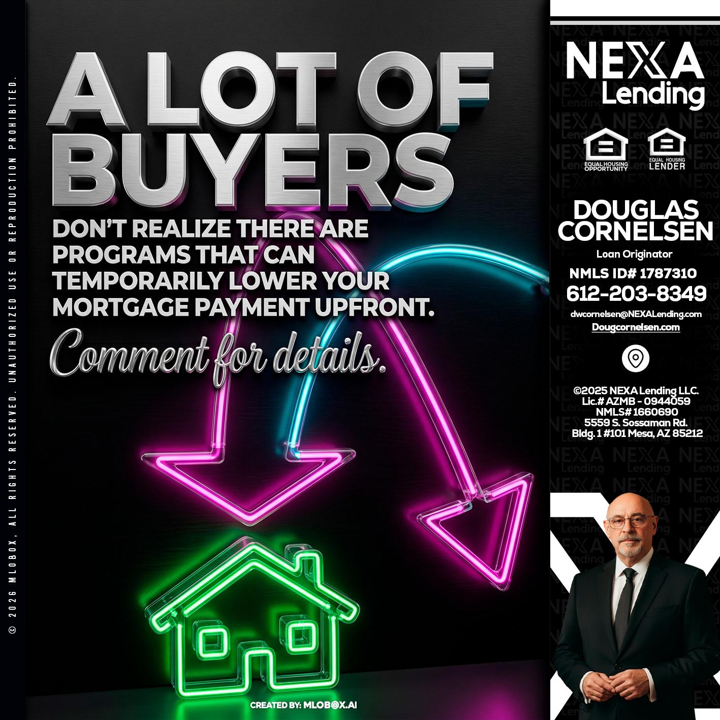 A LOT OF BUYERS - Douglas Cornelsen -Loan Originator