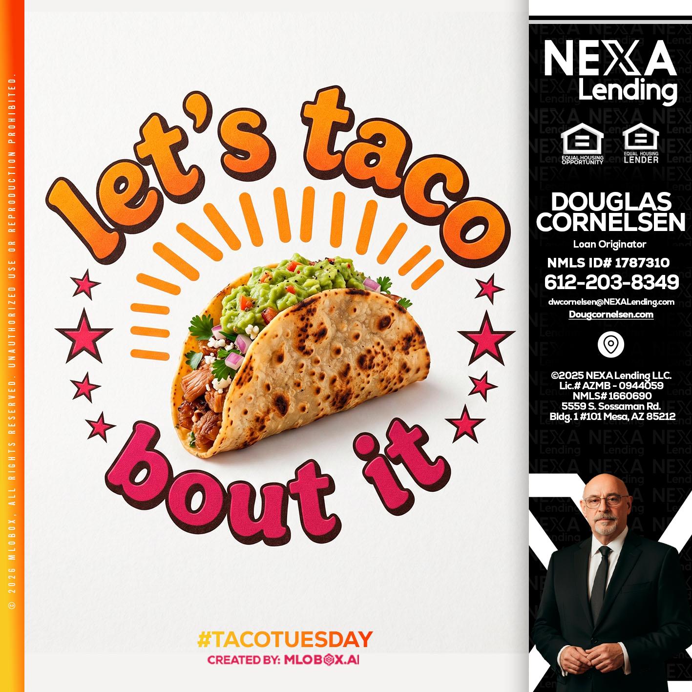 lets taco bout it - Douglas Cornelsen -Loan Originator