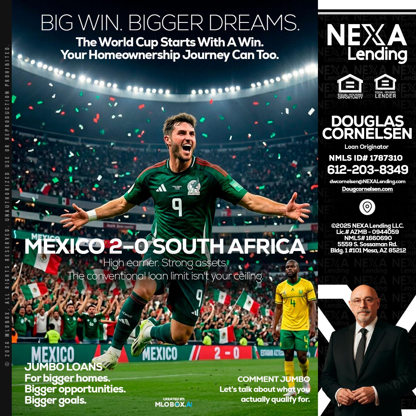 MEXICO 2-0 SOUTH AFRICA - Douglas Cornelsen -Loan Originator
