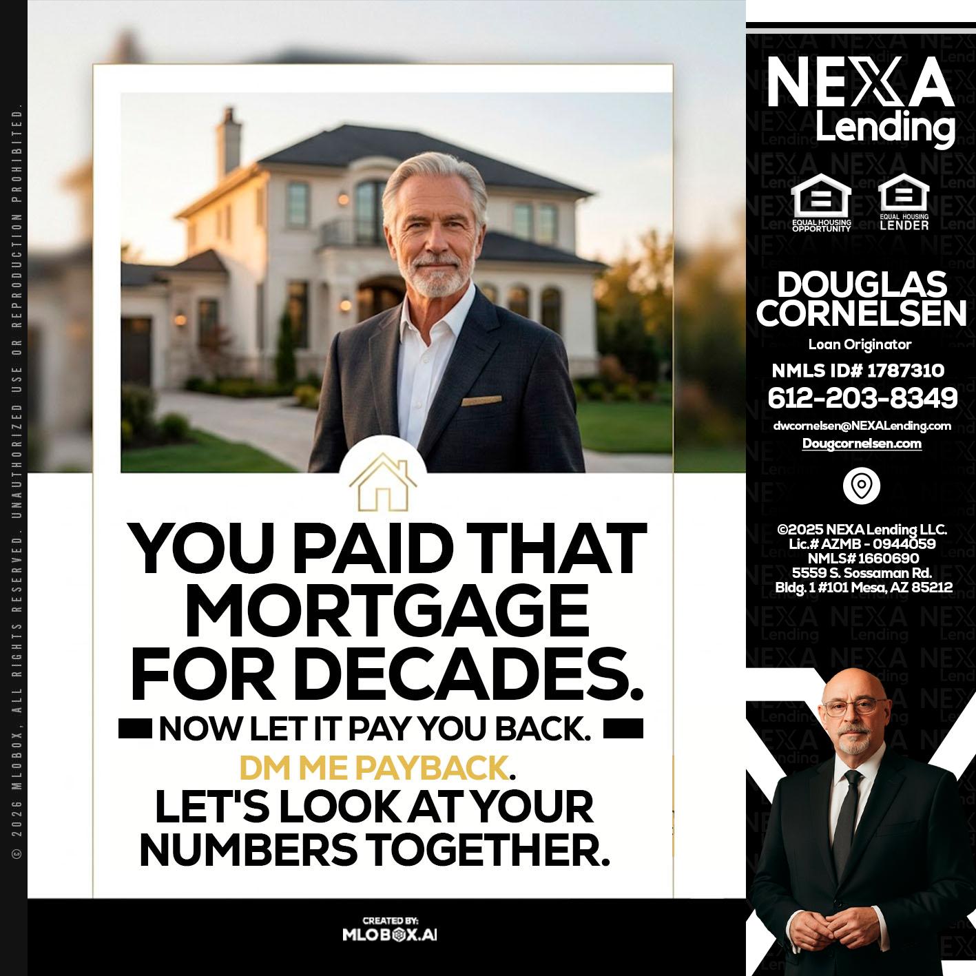 YOU PAID THAT MORTGAGE - Douglas Cornelsen -Loan Originator