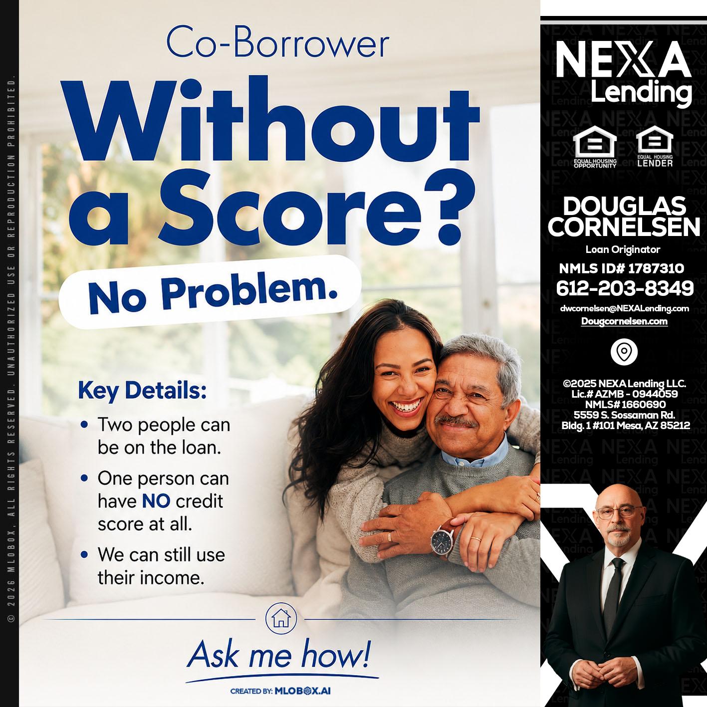WITHOUT SCORE? - Douglas Cornelsen -Loan Originator