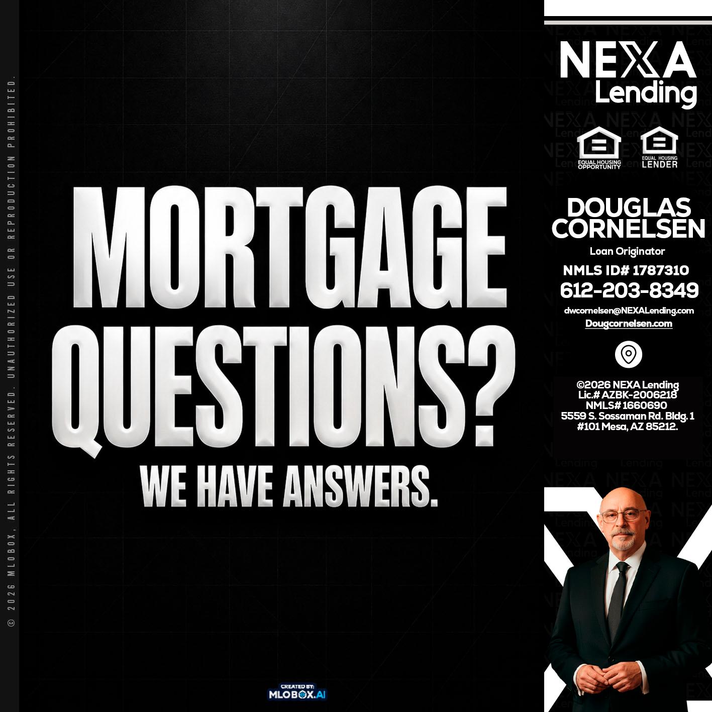 MORTGAGE QUESTION? - Douglas Cornelsen -Loan Originator