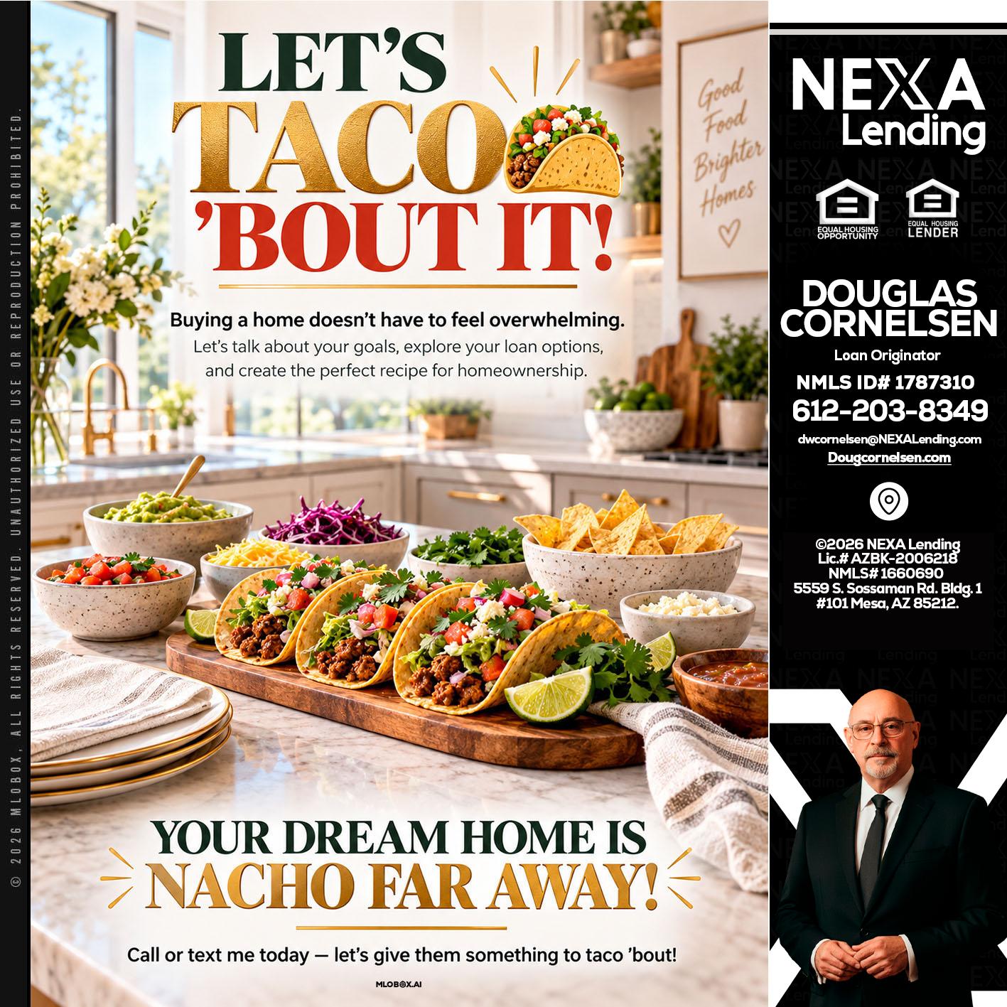 LETS TACO ABOUT IT - Douglas Cornelsen -Loan Originator