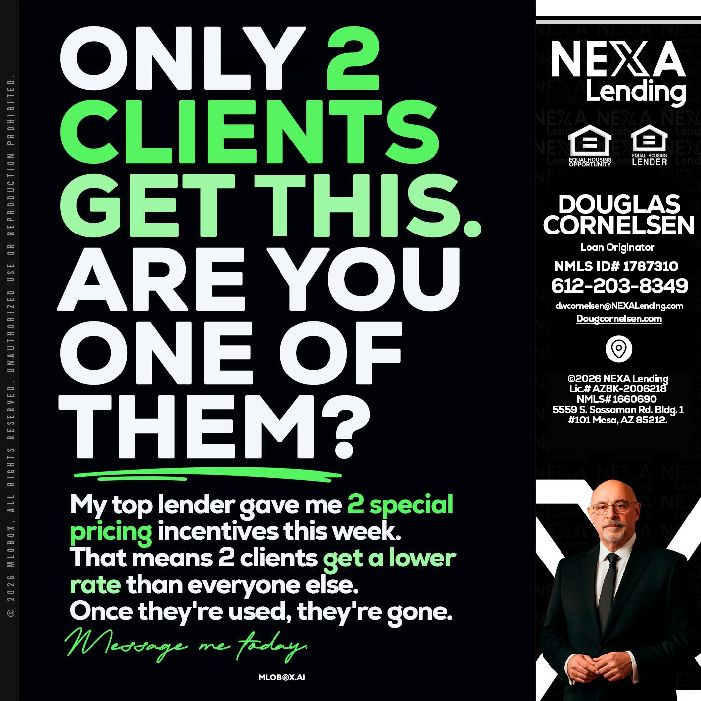 ONLY 2 CLIENTS - Douglas Cornelsen -Loan Originator