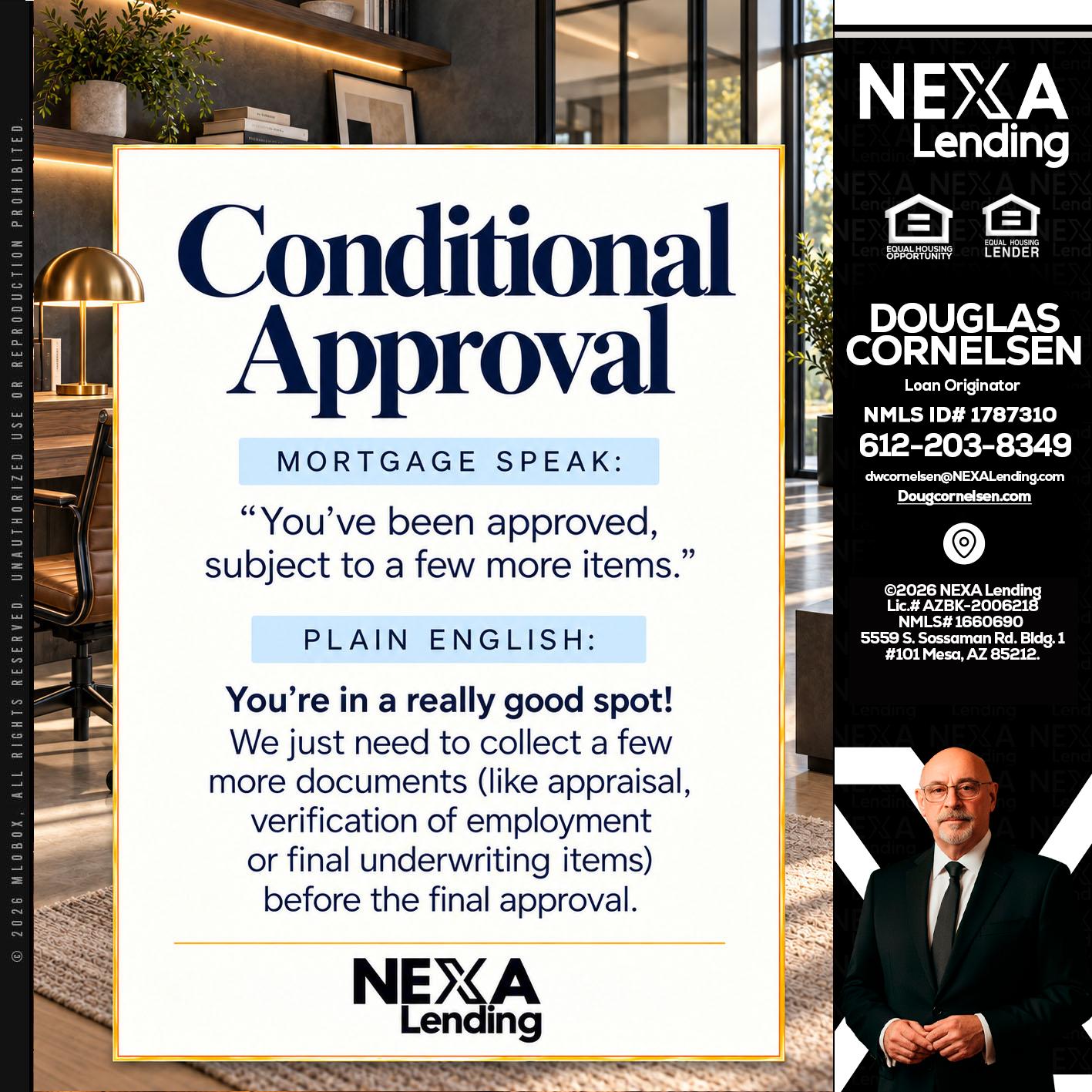 CONDITIONAL APROVAL - Douglas Cornelsen -Loan Originator